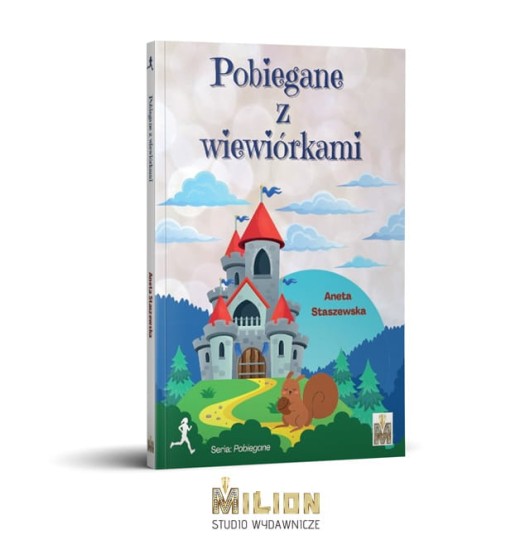 "Pobiegane z wiewiórkami" Aneta Staszewska