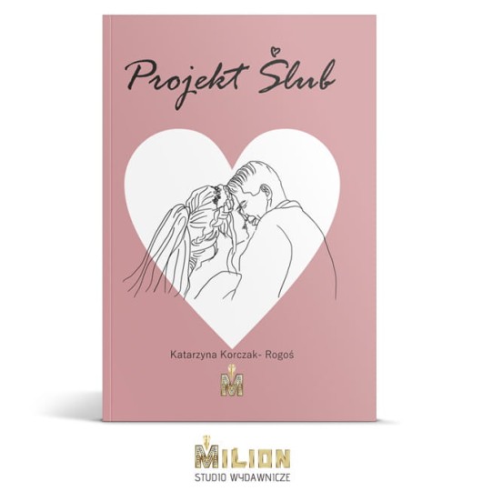 "Projekt ślub" Katarzyna Korczak-Rogoś