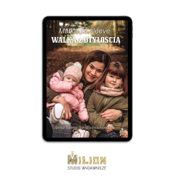 "Matka po sleeve - WALKA Z OTYŁOŚCIĄ" Anna Rumocka-Woźniakowska | E-BOOK